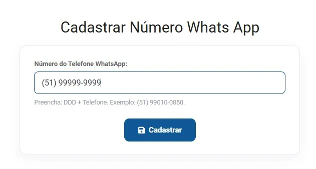Formulário Cadastrar Número Whats App, com o campo do número no formato DDD mais telefone e o botão Cadastrar em destaque